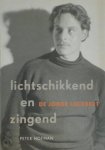 P. Hofman - Lichtschikkend en zingend de jonge Lucebert
