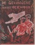 NAAYKENS, J - De gevangene van het oerwoud