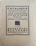 Koninklijke Kunstzaal Kleykamp (Den Haag). - [Museum Catalogue The Hague] Catalogus van de verzameling oude schilderijen, kunstvoorwerpen, penningen, gravuren en miniaturen betrekking hebbende op onze zeehelden uit de 17e eeuw enhun tijd ingericht ten voordeele van het Haagsche Steuncomi...