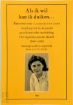 Claartje van Aals - Als ik wil kan ik duiken... Brieven van Claartje van Aals, verpleegster in de Joods psychiatrische inrichting Het Apeldoornsche Bosch, 1940-1943