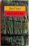 Crace Jim, vert. Wiel Frans van der - Breukvlak (Roman Steentijd)