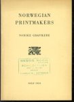 Royal Norwegian Ministry of Foreign Affairs (Oslo). Office of cultural relations. - Norwegian printmakers = Norske grafikere.