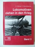 Wenzel, Hansjürgen / Stockklausner, J. - Lokomotiven ziehen in den Krieg