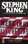 King, Stephen - Werk in Uitvoering | Stephen King | (NL-talig) pocket 9024536871