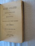 Multatuli / Admiraal, Aart - Nog-eens: vrije-arbeid in Nederlandsch-Indie door Multatuli  Multatuli en  zijne werken geschetst door Aart Admiraal