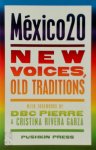  - Mexico 20 New Voices, Old Traditions