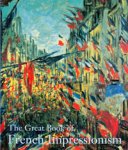 Kelder, Diana - The great book of French Impressionism.