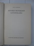 Speelman, Ewout - Moord betekent levenslang.