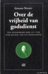 Noodt, Gerard - Over de vrijheid van godsdienst. Een invloedrijke rede uit 1706 over religie, vrij van heerschappij