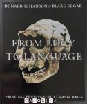Donald Johanson, Blake Edgar, David Brill - From Lucy to Language