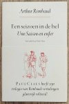 RIMBAUD, ARTHUR. - Een seizoen in de hel. Une saison en enfer. Vertaald door Paul Claes.