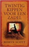 R. Scott - Twintig kippen voor een zadel mijn jeugd in Afrika