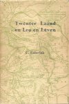 C. Elderink - Twènter Laand en Leu en Lèven
