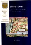 Schoorl, H. - Kust in kaart, De veranderende kustlijn van Noord-Holland in  tekeningen, prenten en kaarten uit de Provinciale Atlas van Noord-Holland