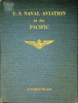Naval Operations United States Navy - U.S. Naval Aviation in the Pacific a critical review