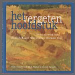 Josien de Jonge - Het vergeten hoofdstuk : over leven en werk van Henk Bellaard, Mar Diemèl en Harmen Post