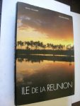 Gelabert, Serge &  Bernard, Roland, fotogr. / Churlet F., textes - Ile de la Reunion