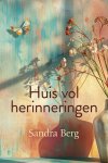 Berg, Sandra - Berg, Sandra-Huis vol herinneringen (nieuw)