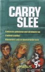 Slee, Carry - Geklutste geheimen met strafwerk toe. Confetti conflict. Kilometers cola en knetterende ruzie