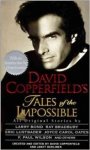 Copperfield, David & Janet Berliner - Tales of the Impossible
