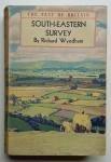 Wyndham, Richard - South-Eastern Survey  (A Last Look Round Sussex, Kent and Surrey)