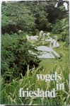 Ploeg, D.T.E. van der e.a. - Vogels in Friesland Deel 2