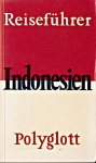 --- - Indonesien. Polyglott-Reiseführer 801. 1. Auflage