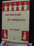 Cramer, Rie - Van Meisjes en Jongetjes / Van Jongetjes en Meisjes / Omkeerboek /  Met Teekeningen en versjes
