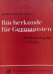 Hansel, Johannes - Bücherkunde für Germanisten