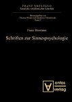 Brentano, Franz: - Brentano, Franz: Sämtliche veröffentlichte Schriften; Teil: Abt. 1., Schriften zur Psychologie
