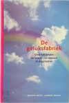 Maurits Bruel, Clemens Colsen - De geluksfabriek Over binden en boeien van mensen in organisaties