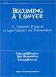 Dvorkin, Elizabeth; Jack Himmelstein & Howard Lesnick. - Becoming a lawyer : a humanistic perspective on legal education and professionalism.