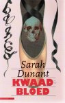 Sarah Dunant, - Kwaad bloed