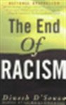 D'Souza, Dinesh - THE END OF RACISM