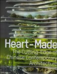 Fan Di'an Fang Zhenning - Heart-Made The Cutting Edge of Chinese Contemporary Architecture