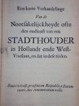 P. de La Court / J. Uytenhage de Mist - Historie der Gravelike Regering in Holland / Den klagenden Veen-boer / ...