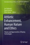 Jan Tolleneer ,  Sigrid Sterckx ,  Pieter Bonte - AthleticEnhancement, Human Nature and Ethics