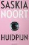 Noort, Saskia - Huidpijn
