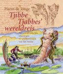 Harm de Jonge - Tjibbe Tjabbes' wereldreis