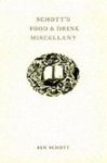 Ben Schott 57443 - Schott's Food & Drink Miscellany Ben Schott 57443 - Schott's Food & Drink Miscellany