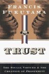 Francis Fukuyama - Trust