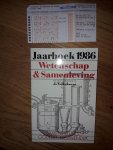 Nieuwendijk, Godelief (samengest.) - Jaarboek 1986 / Wetenschap & Samenleving