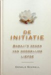 Schnell, Donald - De initiatie. Babaji's zegen van goddelijke liefde Schnell, Donald - De initiatie. Babaji's zegen van goddelijke liefde