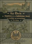 BEYERHAUS, E. - Der Rhein von Strassburg bis zur Holländische Grenze in technischer und wirthschaftlicher Beziehung. Unter Benutzung amtlicher Quellen im Auftrage des Herrn Ministers der Öffentlichen Arbeiten. Bearbeitet im Frühjahr 1902.