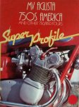 Clew, Jeff. - MV Agusta 750S America and other 750/850 Fours