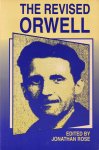Rose, Jonathan (ed.) - The Revised Orwell