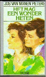 Manen Pieters, J. van - Het mag een wonder heten  trilogie