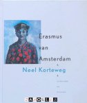 Neel Korteweg - Erasmus van Amsterdam