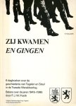 Poeth, P.J.W. - Zij / kwamen en gingen 6 dagboeken over de geschiedenis van Tegelen en Steyl in de tweede wereldoorlog. Balans over de jaren 1945 - 1985