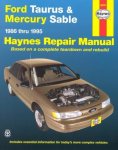Henderson, Bob,  Haynes, John Harold - Ford Taurus & Mercury Sable Automotive Repair Manual Models Covered : Ford Taurus & Mercury Sable 1986 Through 1995